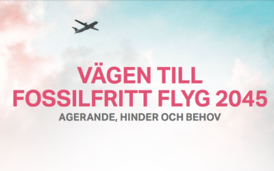 Tydliga riktlinjer med rapporten Fossilfritt Flyg 2045